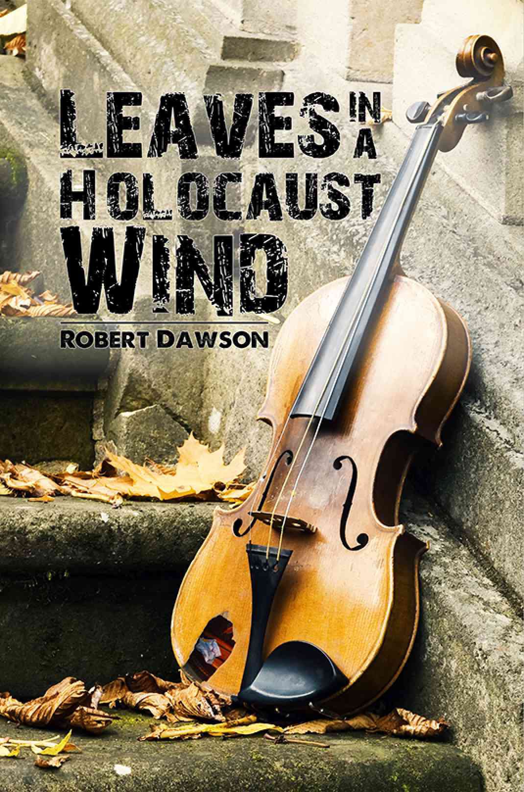 Book Review by Jess Smith of Leaves in a Holocaust Wind