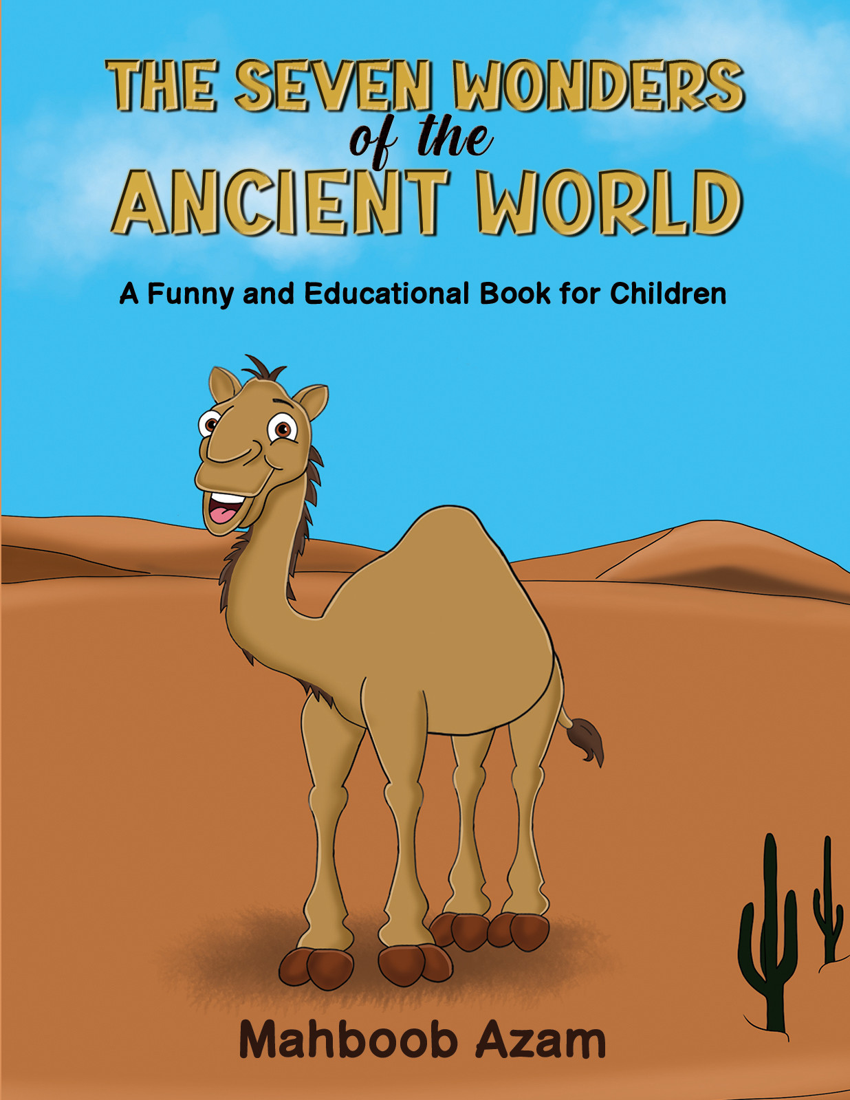 The Seven Wonders of the Ancient World: A Funny and Educational Book for Children