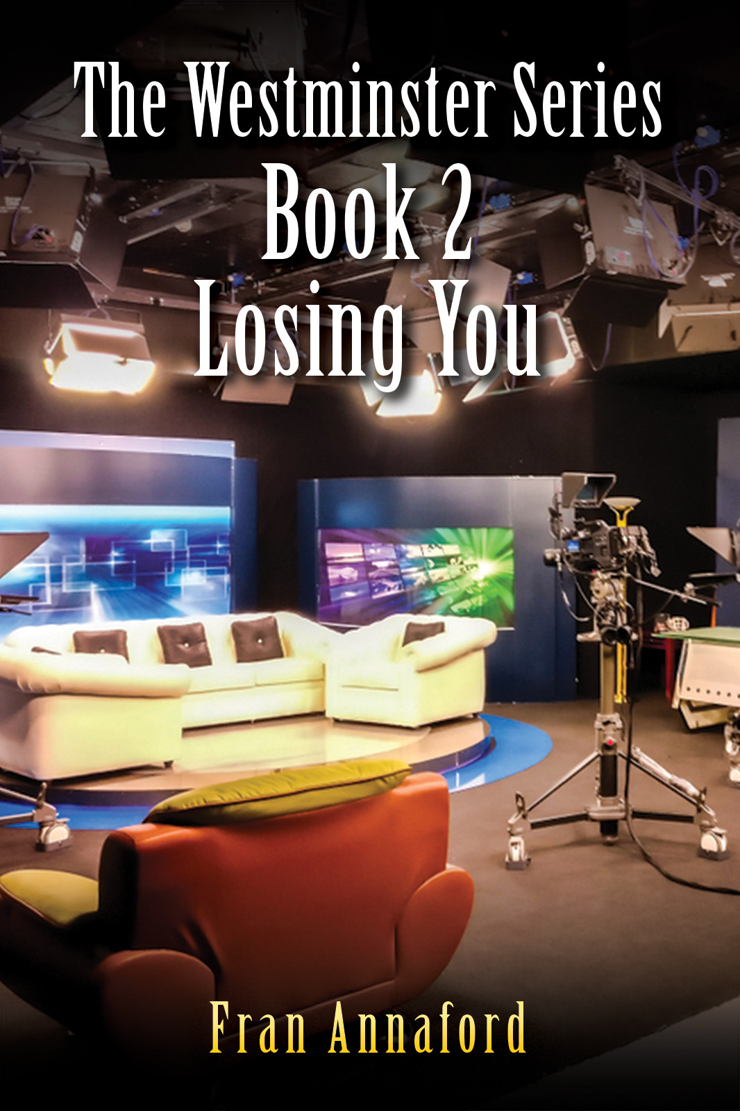 The Westminster Series Book 2: Losing You-bookcover