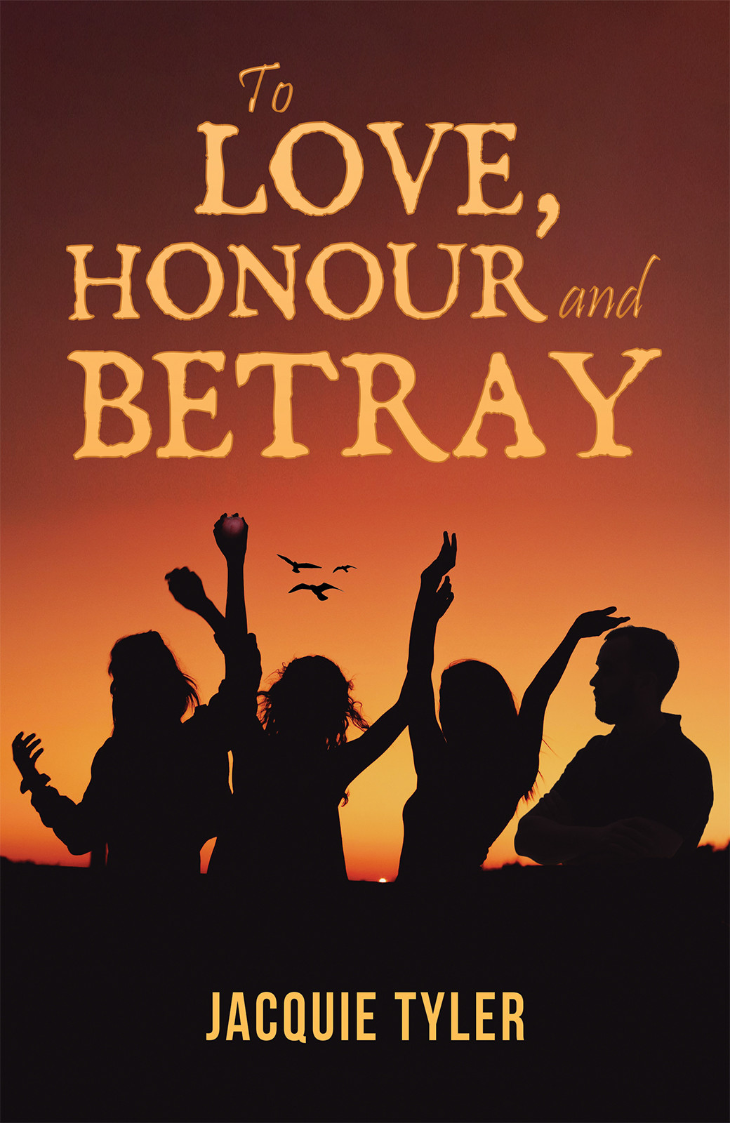 Cover of To Love, Honour and Betray