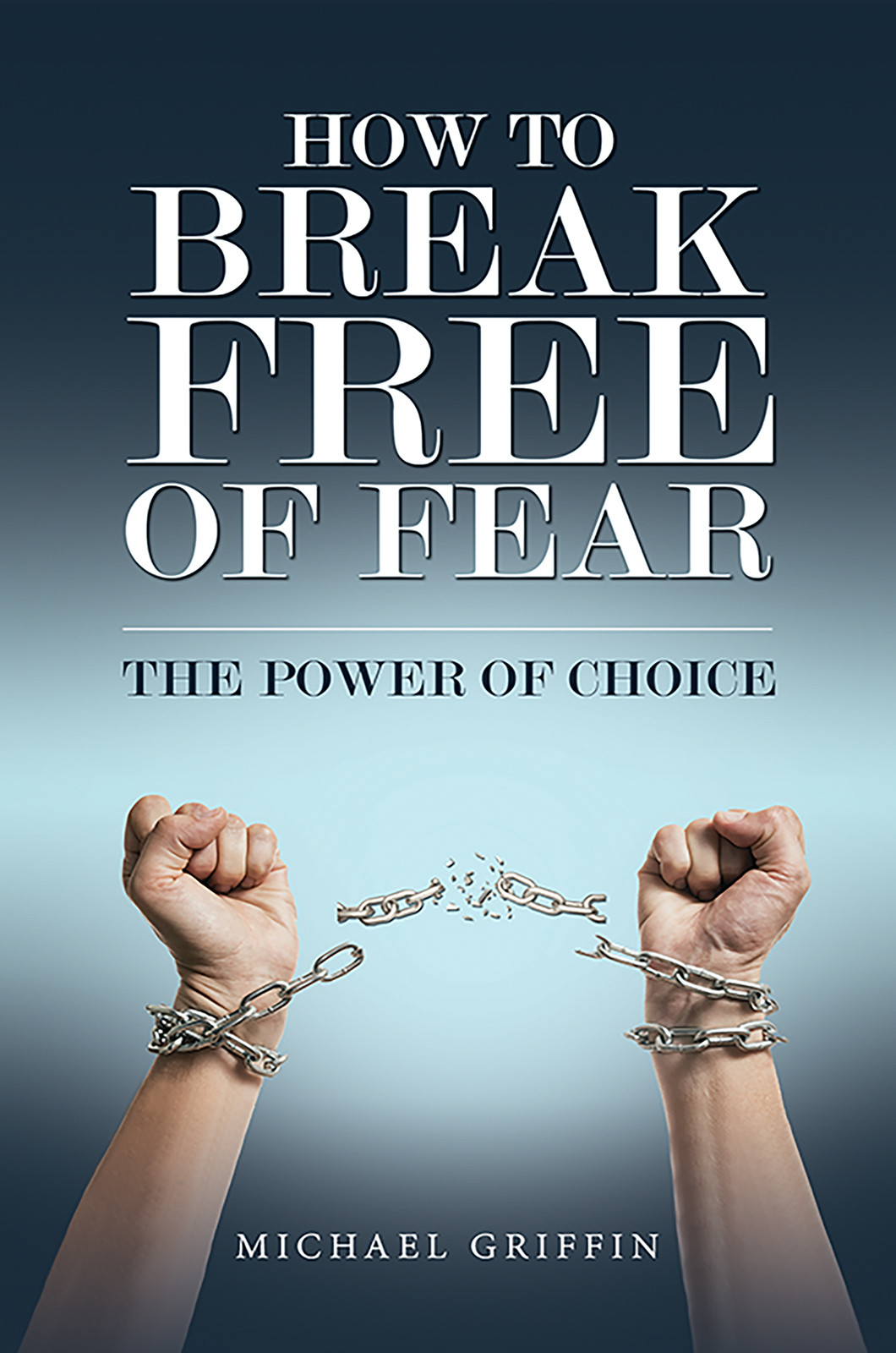 Cover of How to Break Free of Fear
