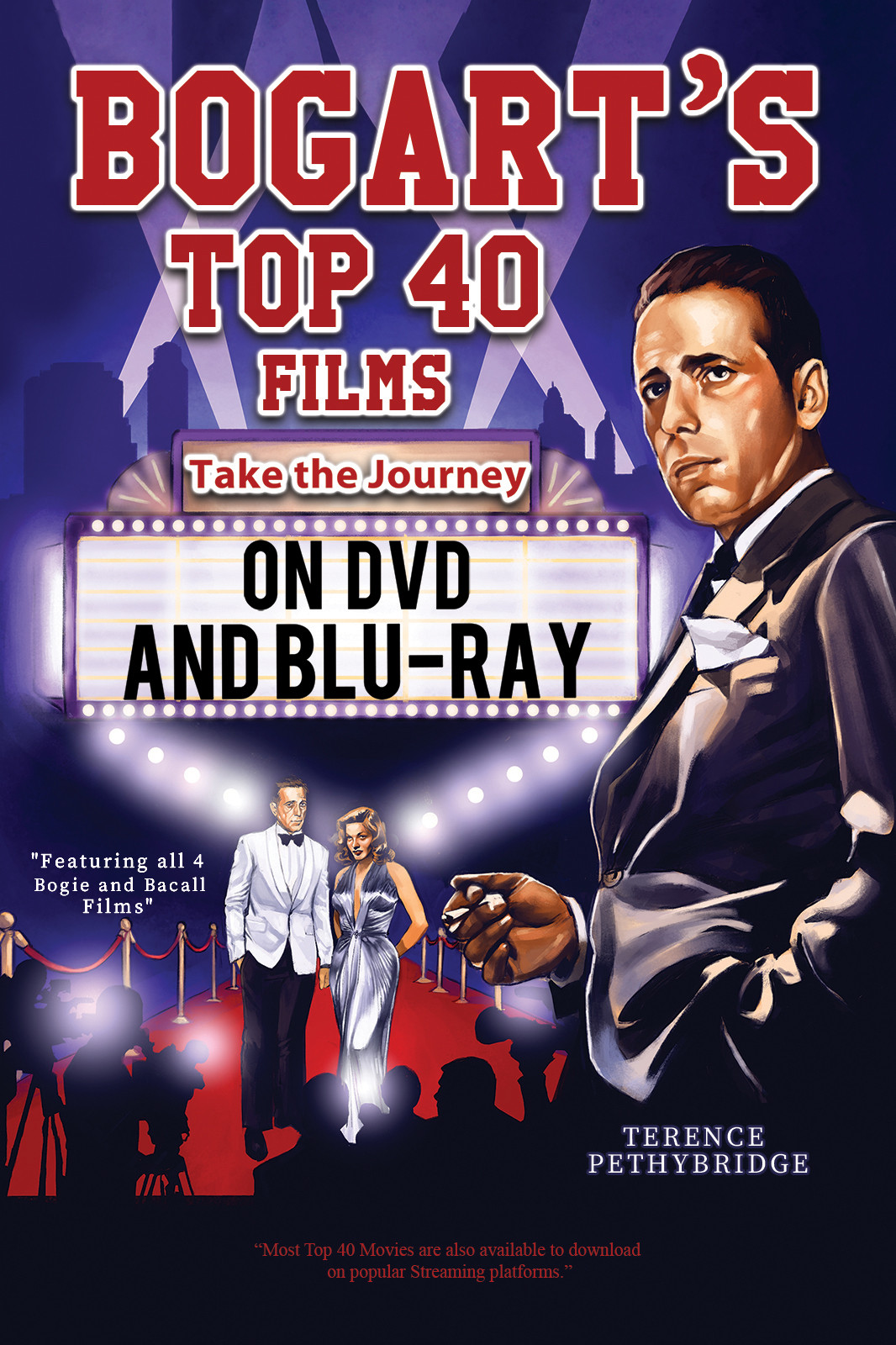 Book Title: Bogart's Top 40 Films - Take the Journey on DVD and Blu-ray
