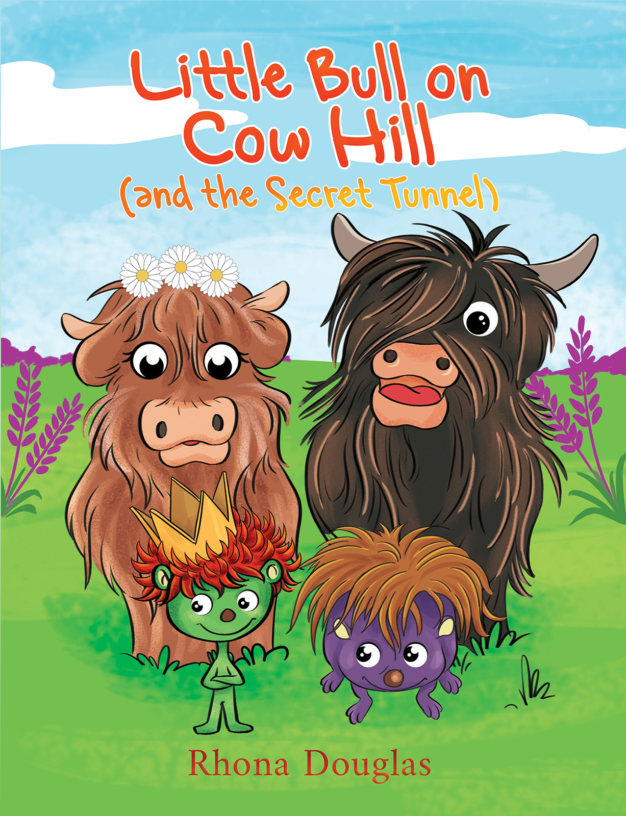 Cover of Little Bull on Cow Hill (and the Secret Tunnel)
