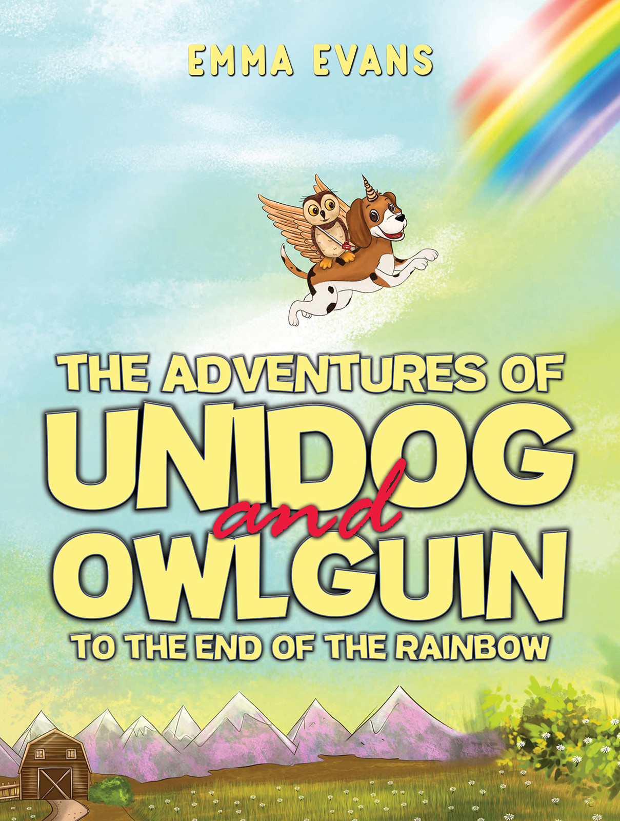 Cover of The Adventures of Unidog and Owlguin: To the End of the Rainbow