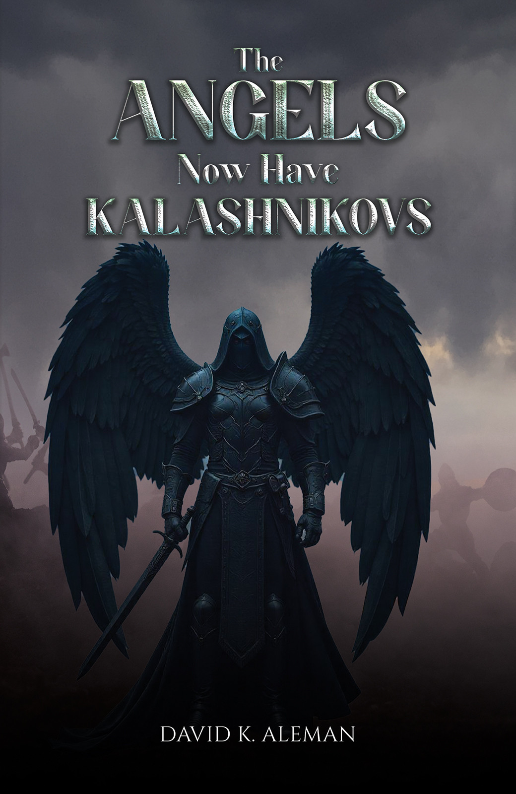 The Angels Now Have Kalashnikovs-bookcover