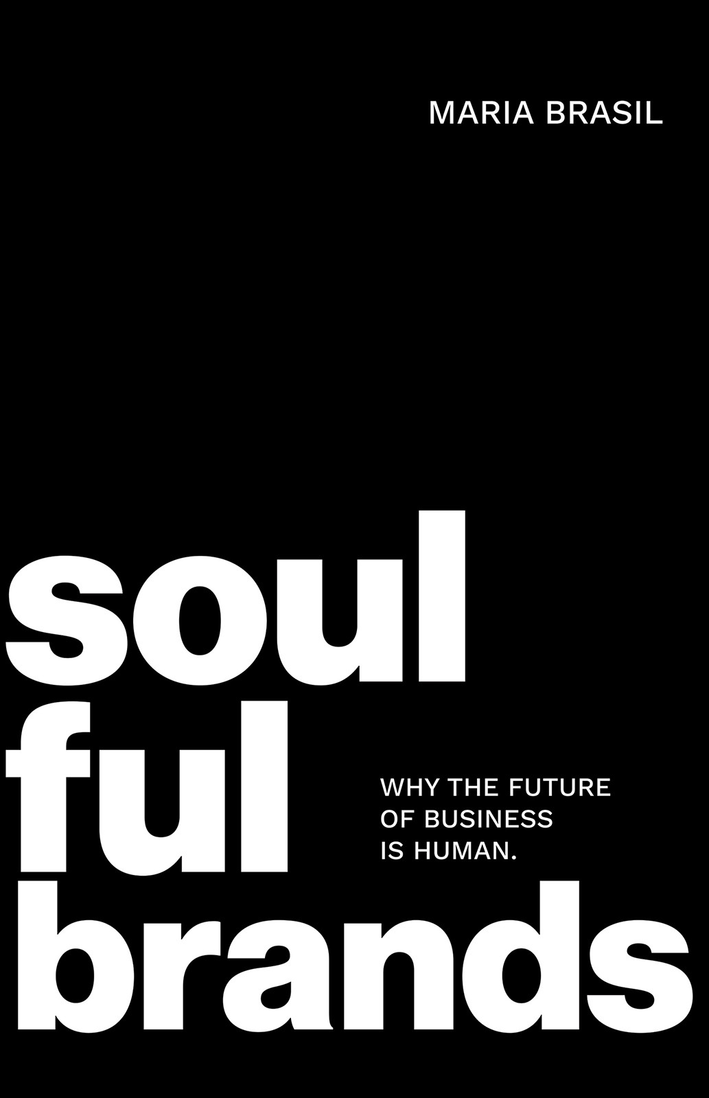 Soulful Brands: Why the Future of Business Is Human