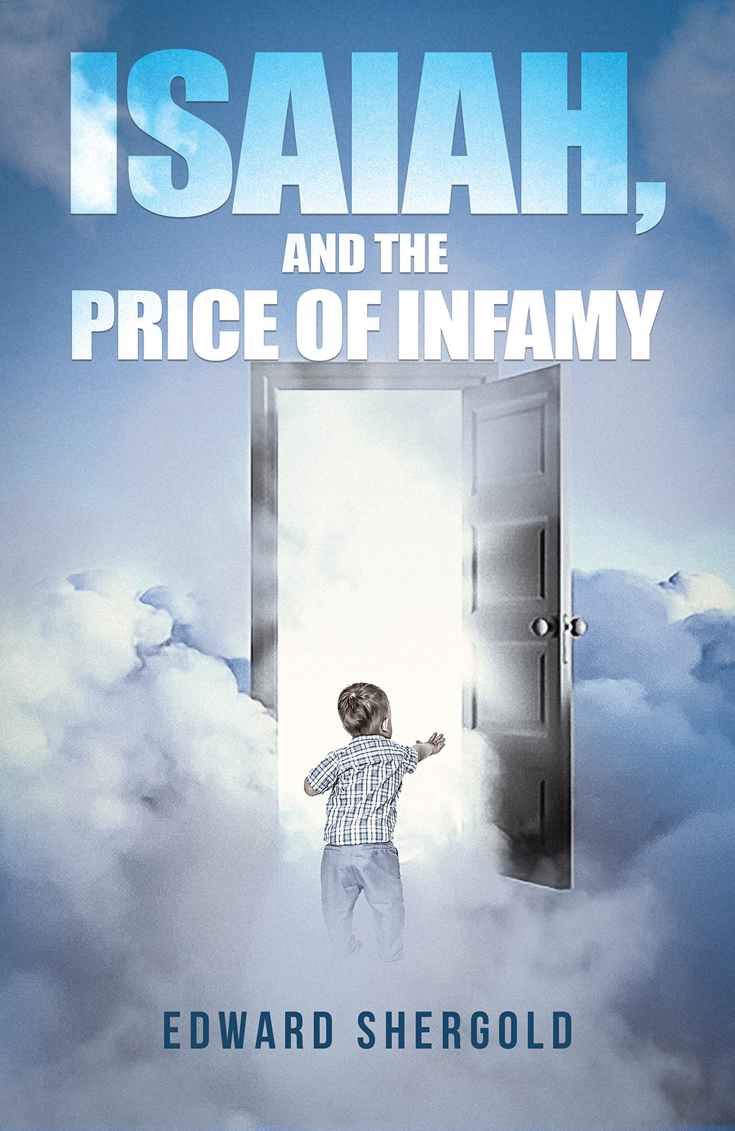 Isaiah, and the Price of Infamy-bookcover