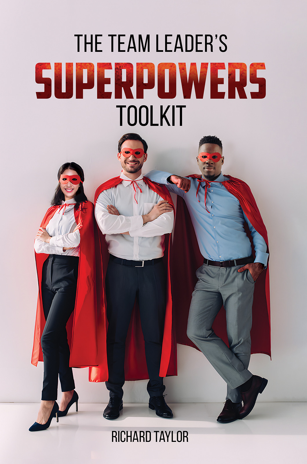The Team Leader's SuperPowers Toolkit