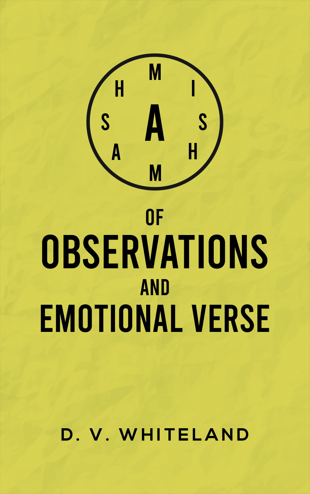 A Mishmash of Observations and Emotional Verse-bookcover