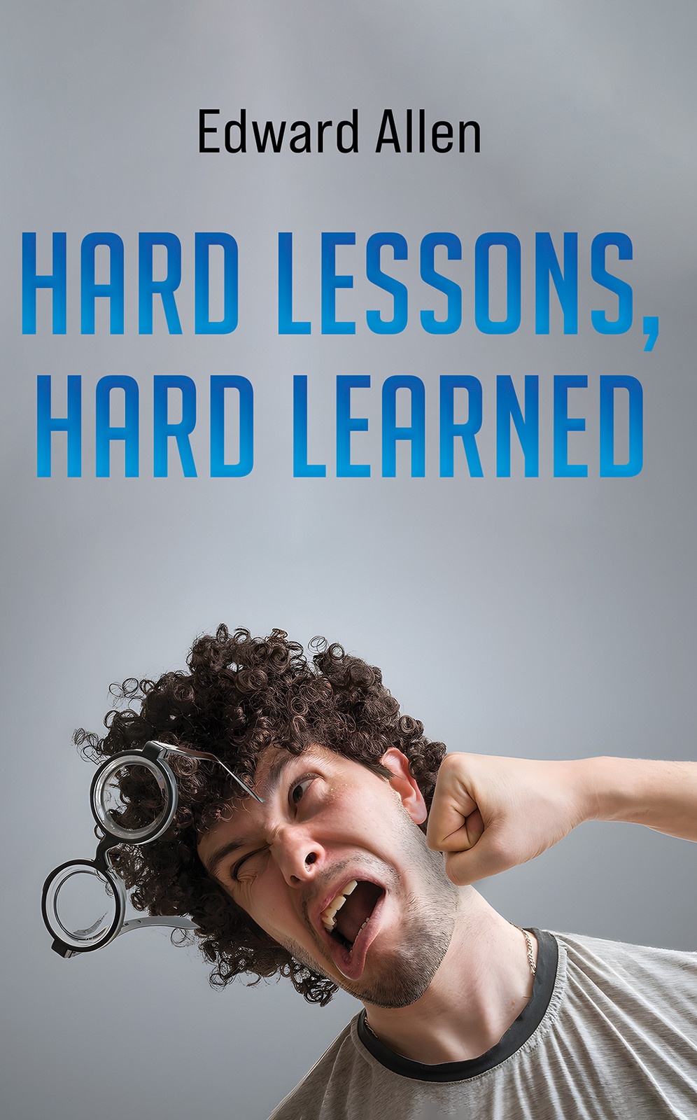 Book Title: Hard Lessons, Hard Learned