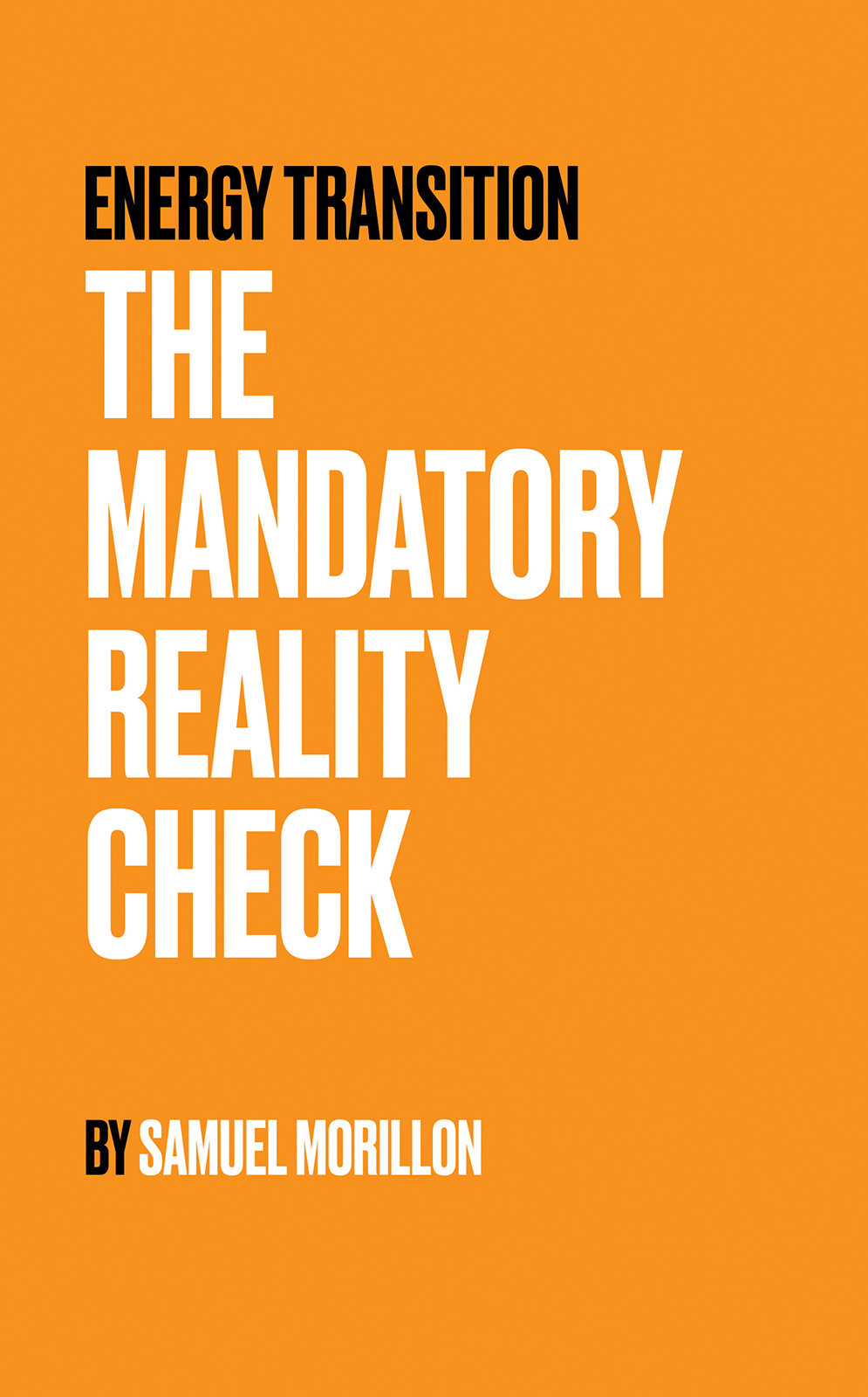 Cover of Energy Transition - The Mandatory Reality Check