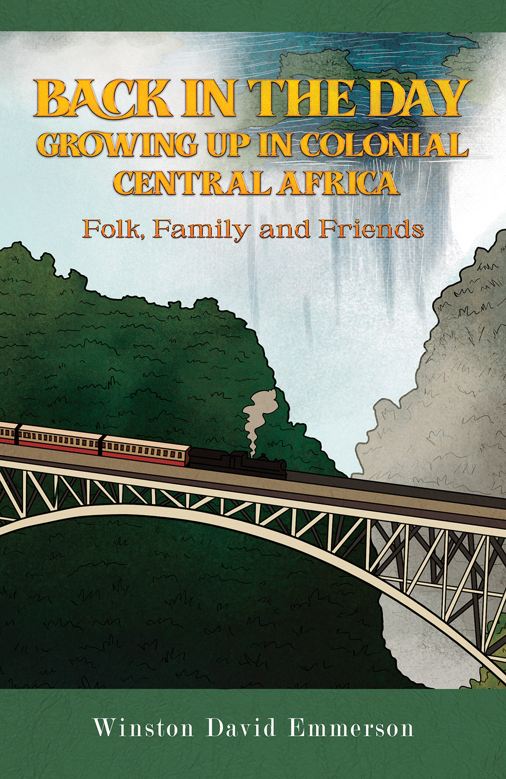 Back in the Day: Growing Up in Colonial Central Africa