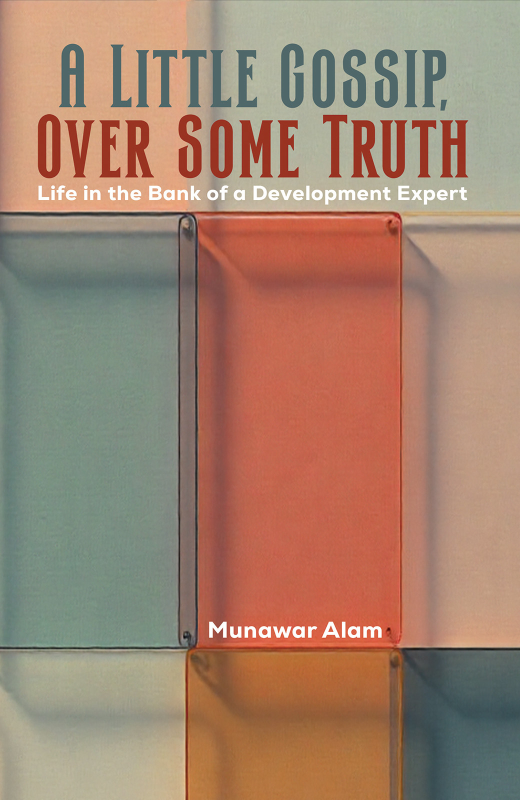 Book Title: A Little Gossip, Over Some Truth