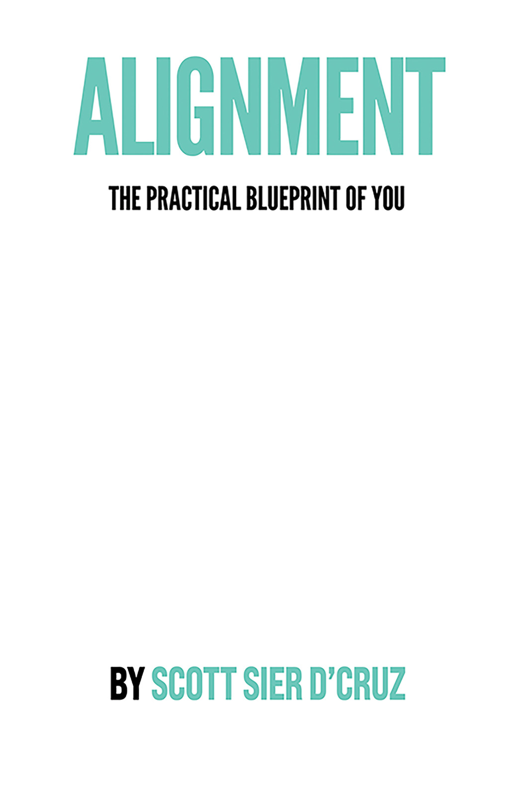 Alignment: The Practical Blueprint of You