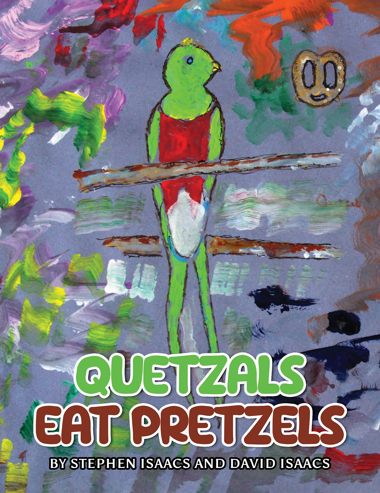 Quetzals Eat Pretzels-bookcover
