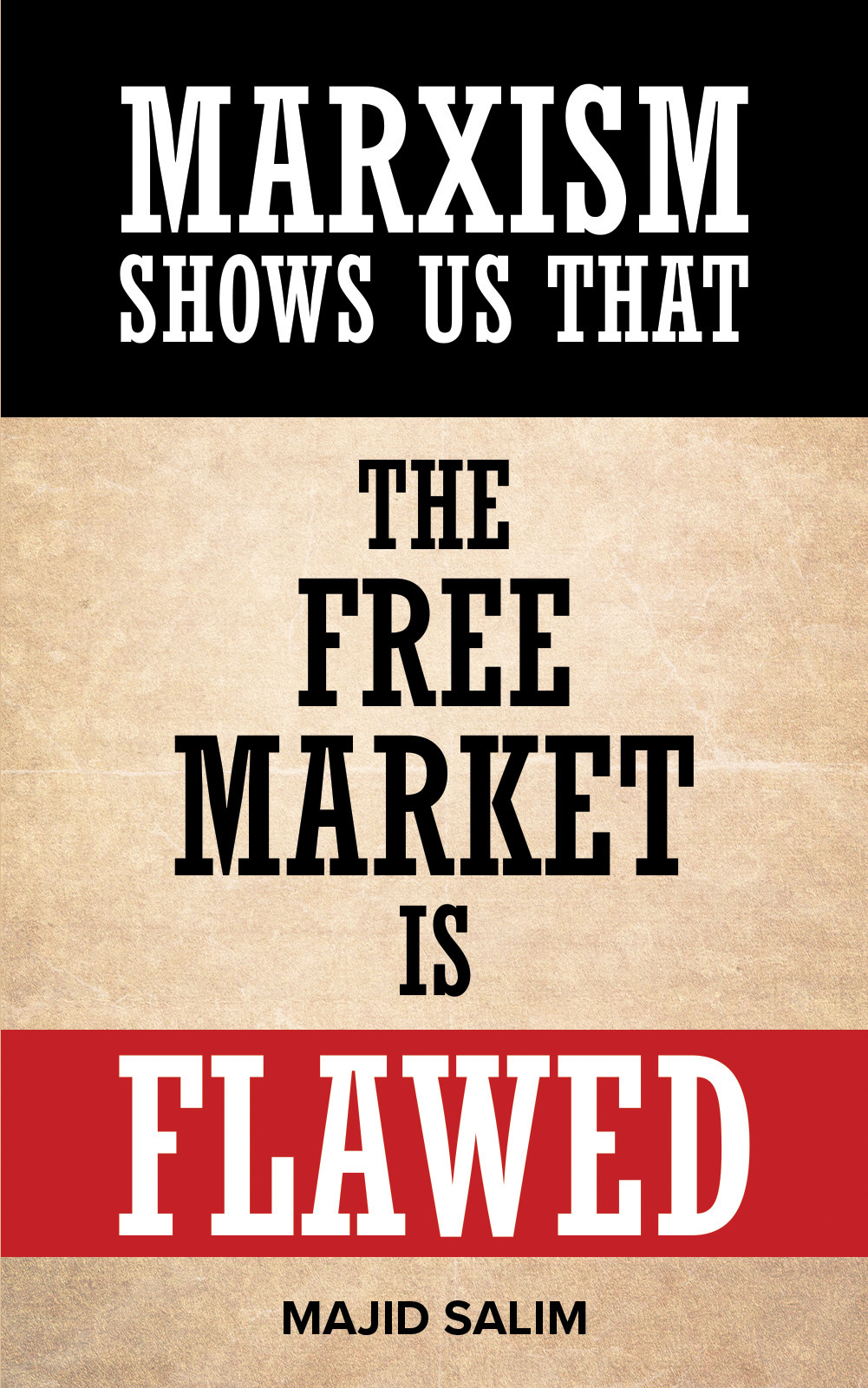 Marxism Shows Us That the Free Market is Flawed