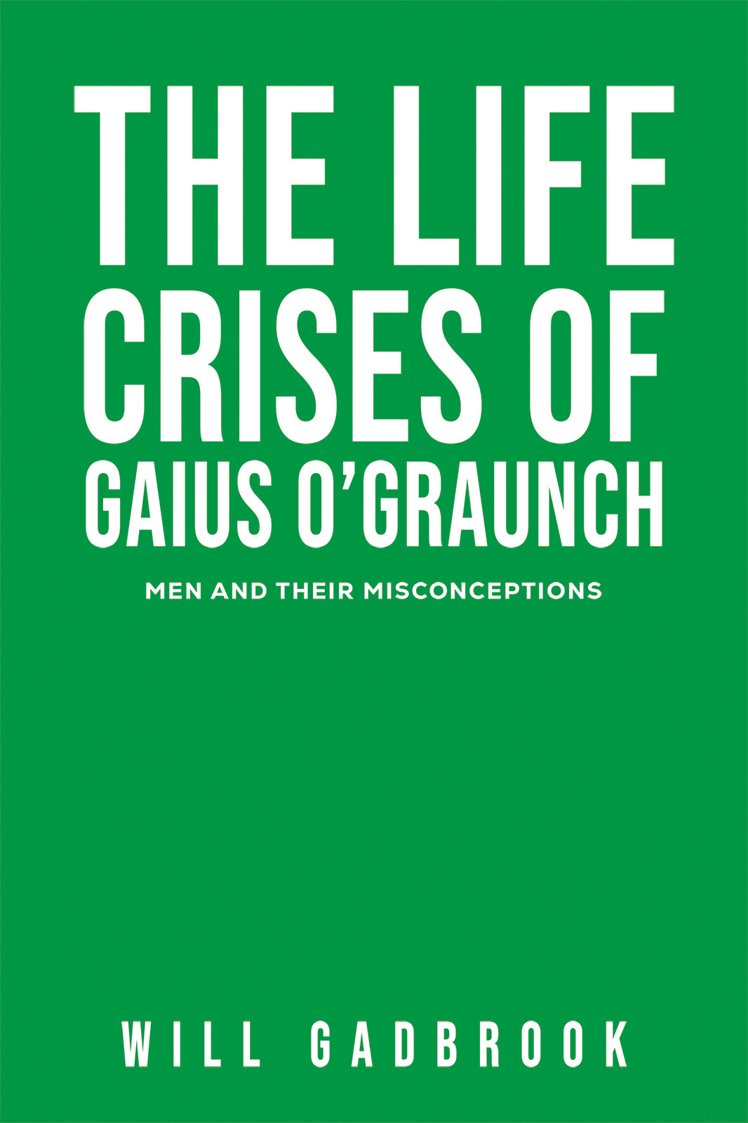 The Life Crises of Gaius O'Graunch-bookcover
