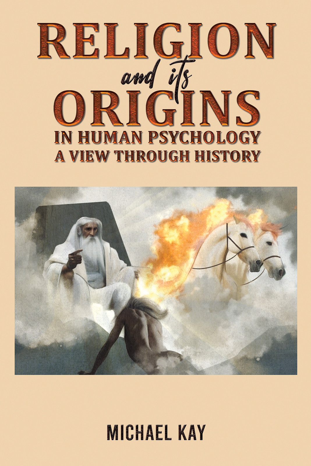 Religion and its Origins in Human Psychology: A View through History-bookcover