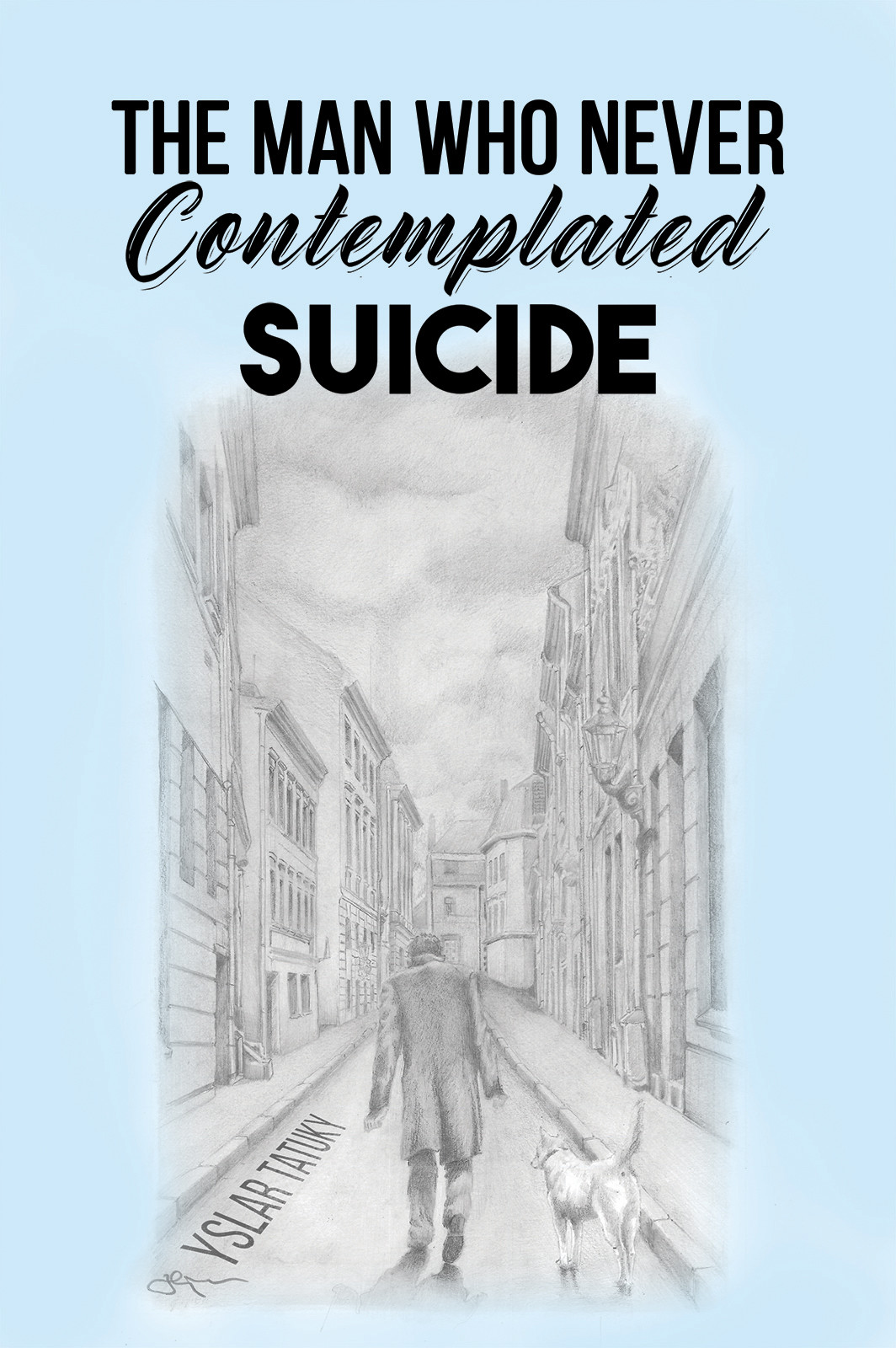 The Man Who Never Contemplated Suicide-bookcover