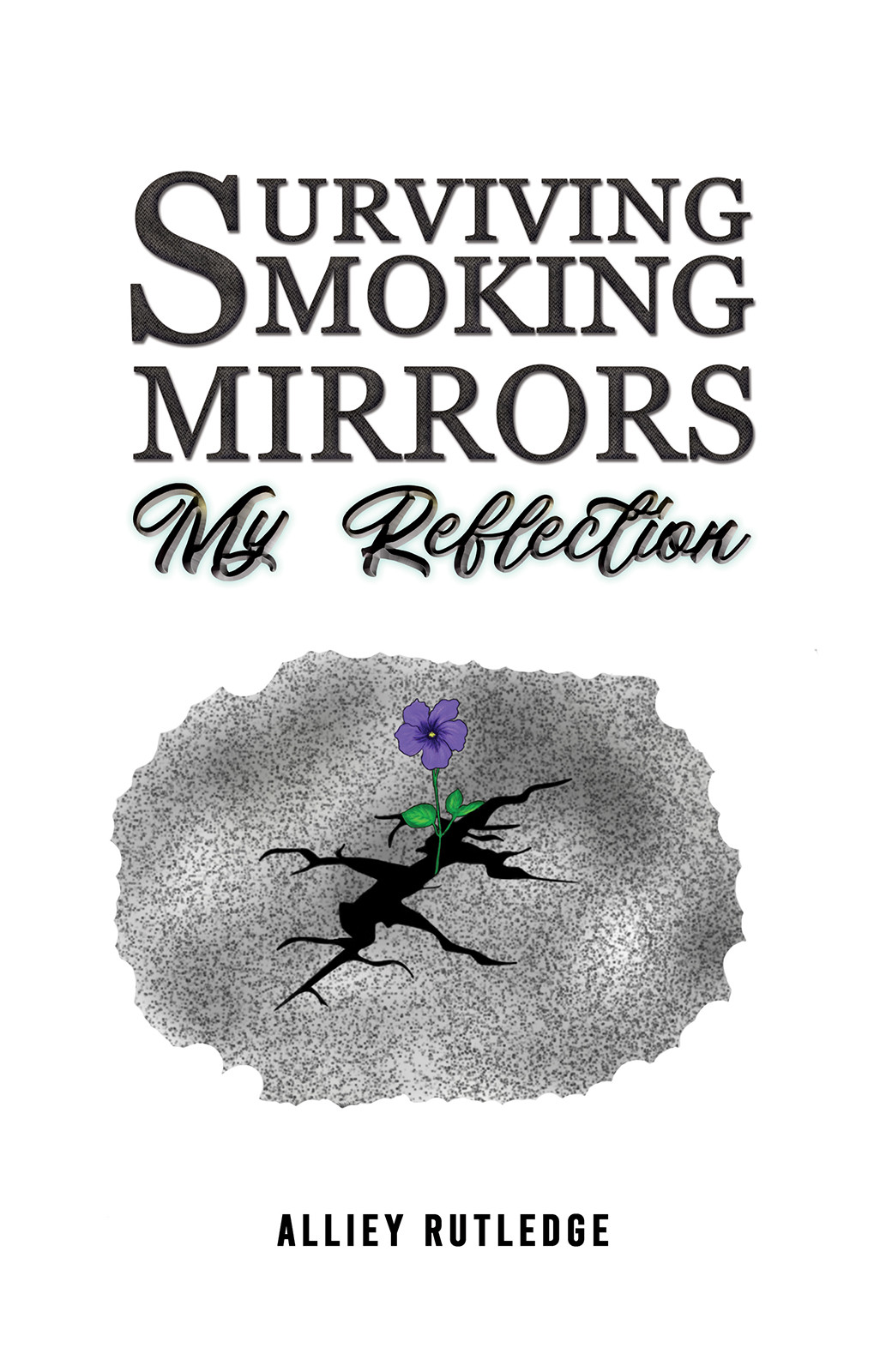 Surviving Smoking Mirrors: My Reflection-bookcover