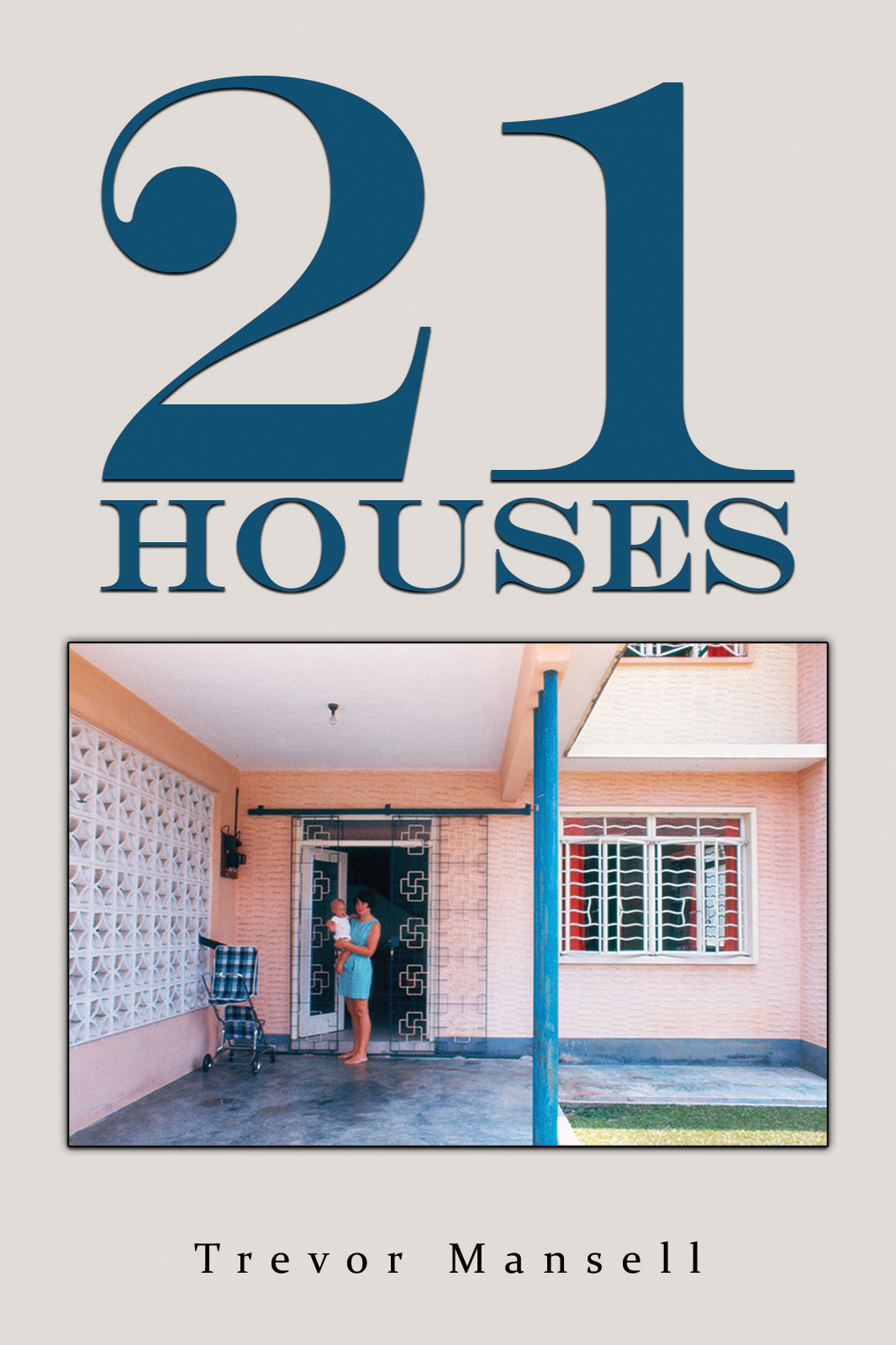 21 Houses