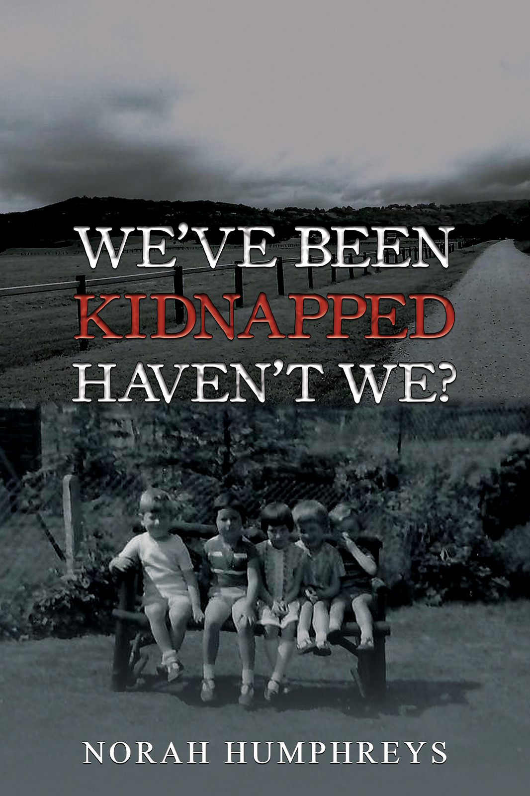 We've Been Kidnapped – Haven't We?-bookcover