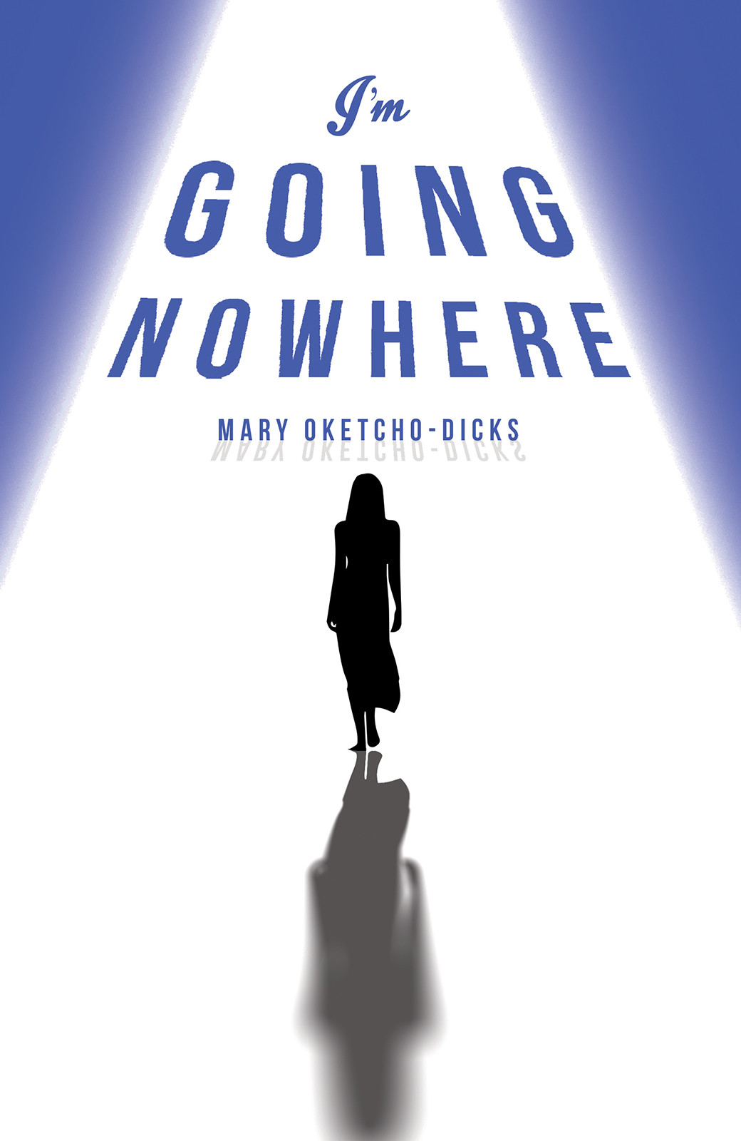 I'm Going Nowhere-bookcover