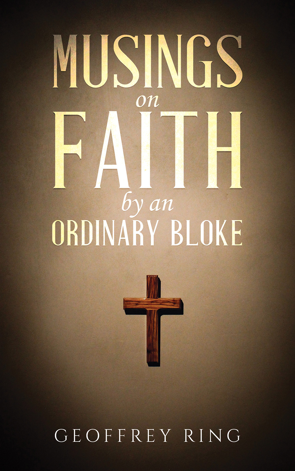 Musings on Faith by an Ordinary Bloke-bookcover