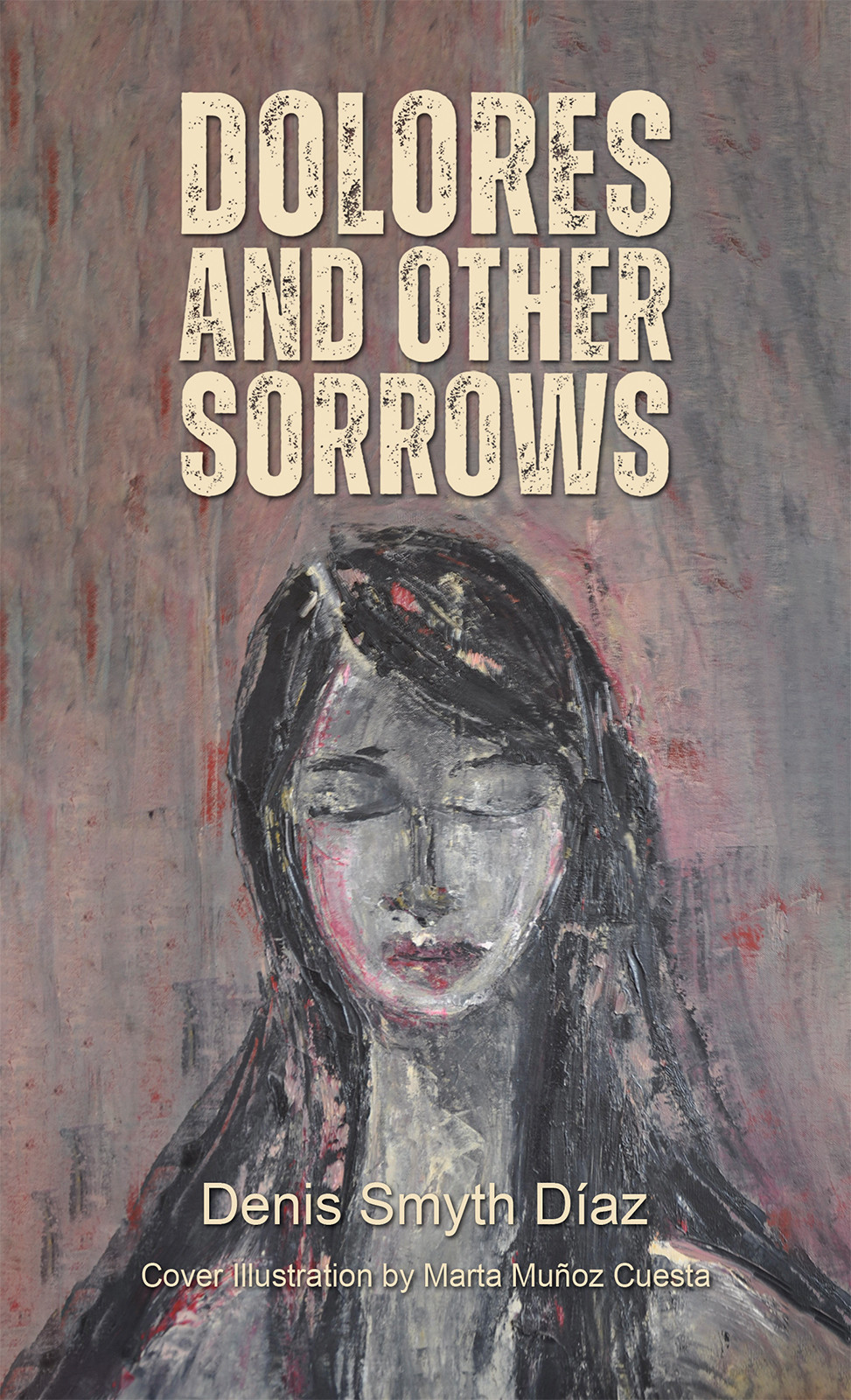 Dolores and Other Sorrows-bookcover