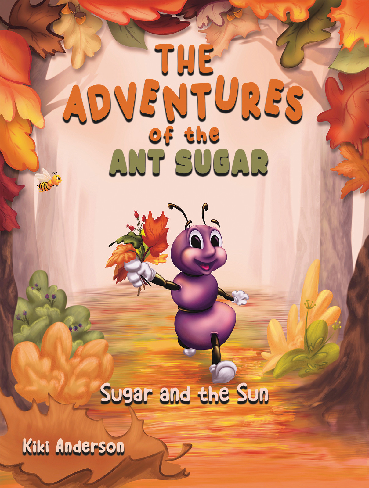 The Adventures of the Ant Sugar: Sugar and the Sun-bookcover