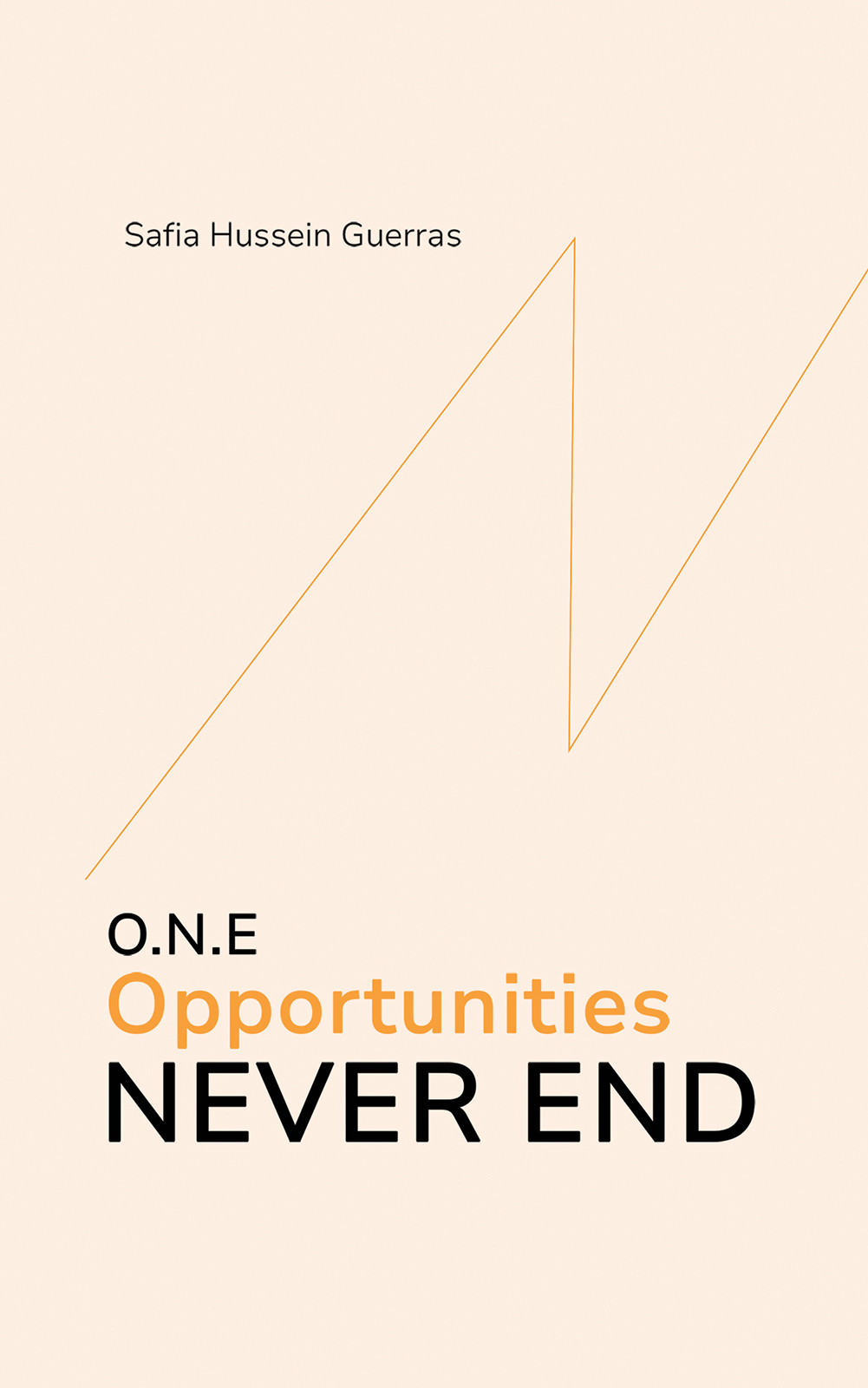 O.N.E - Opportunities Never End-bookcover