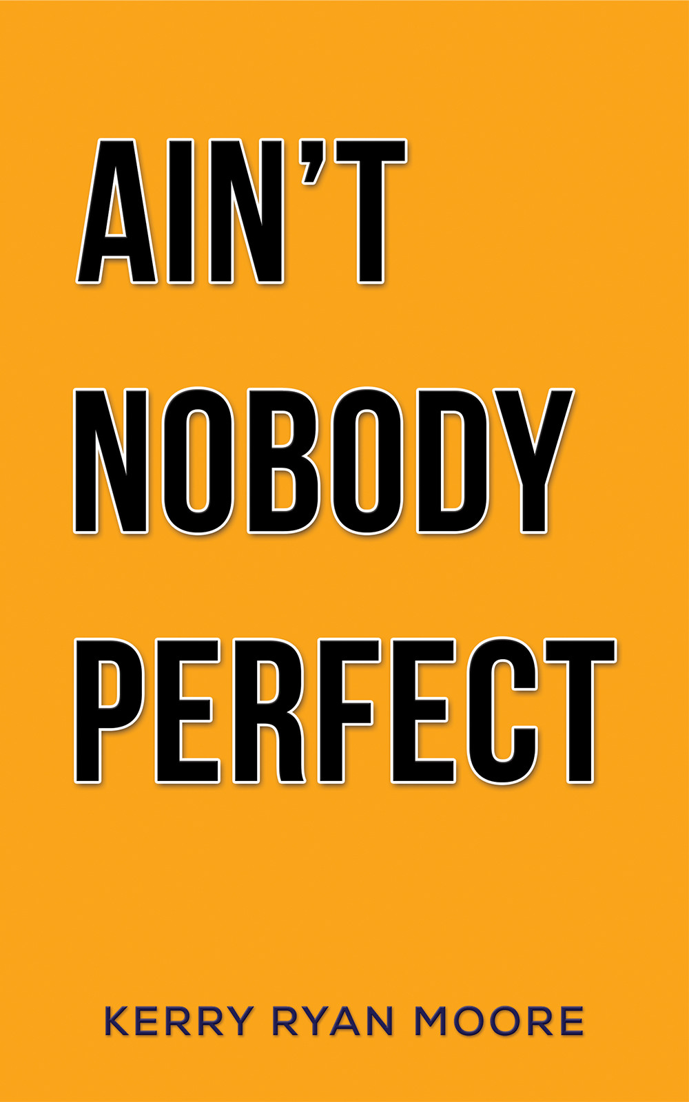 Ain't Nobody Perfect-bookcover