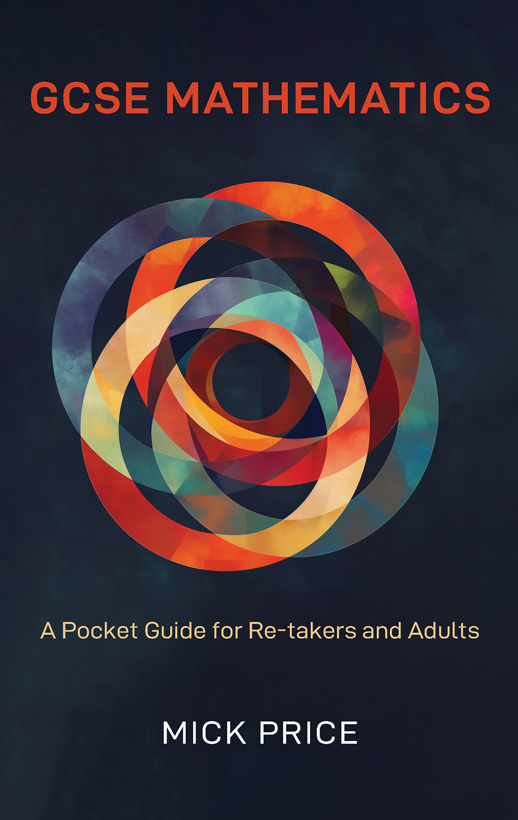 GCSE Mathematics - A Pocket Guide for Re-takers and Adults