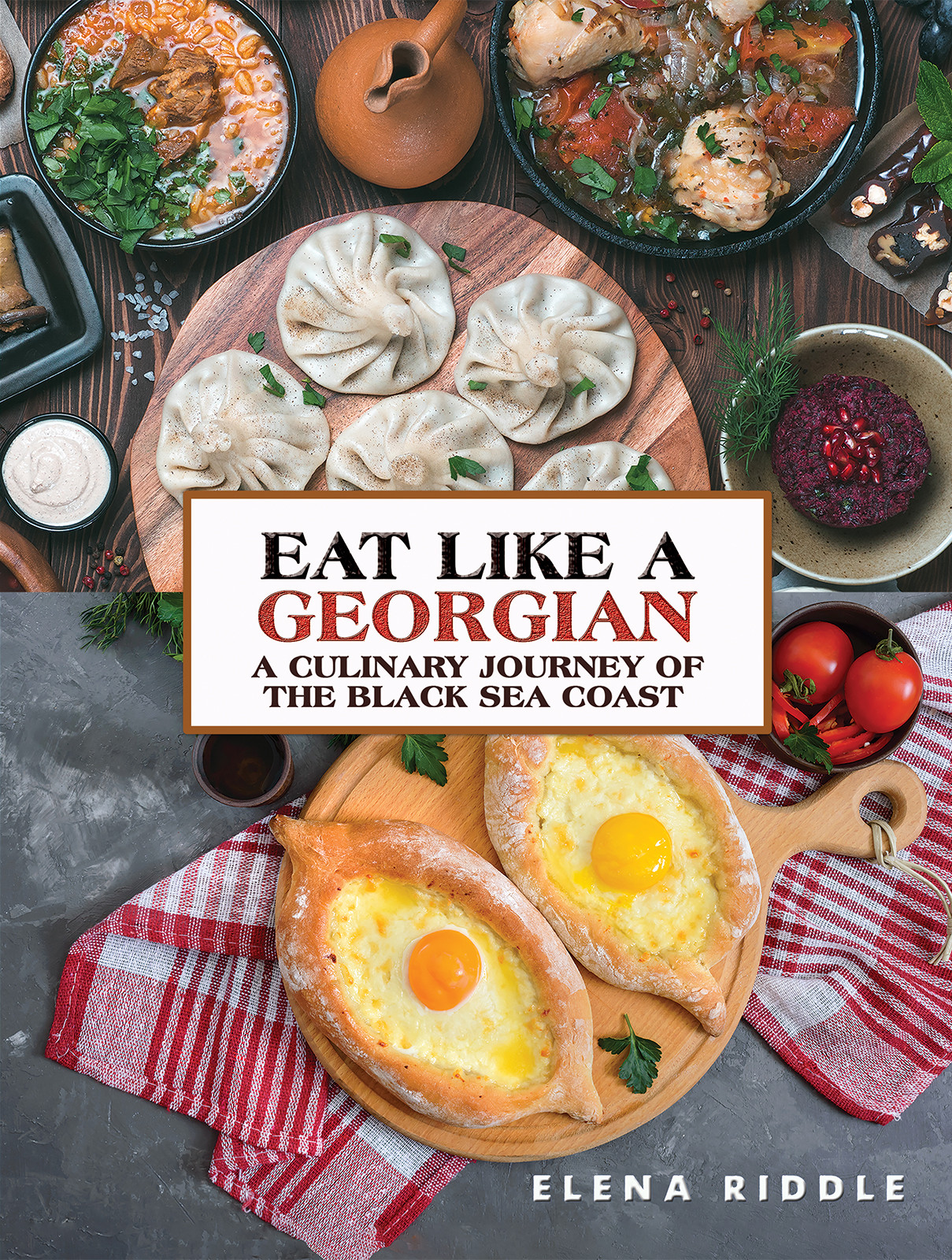 Eat Like a Georgian – a Culinary Journey of the Black Sea Coast-bookcover
