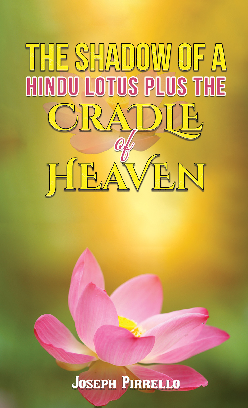 The Shadow of a Hindu Lotus Plus the Cradle of Heaven-bookcover