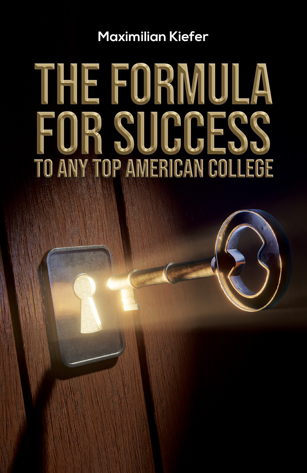 The Formula for Success to Any Top American College-bookcover