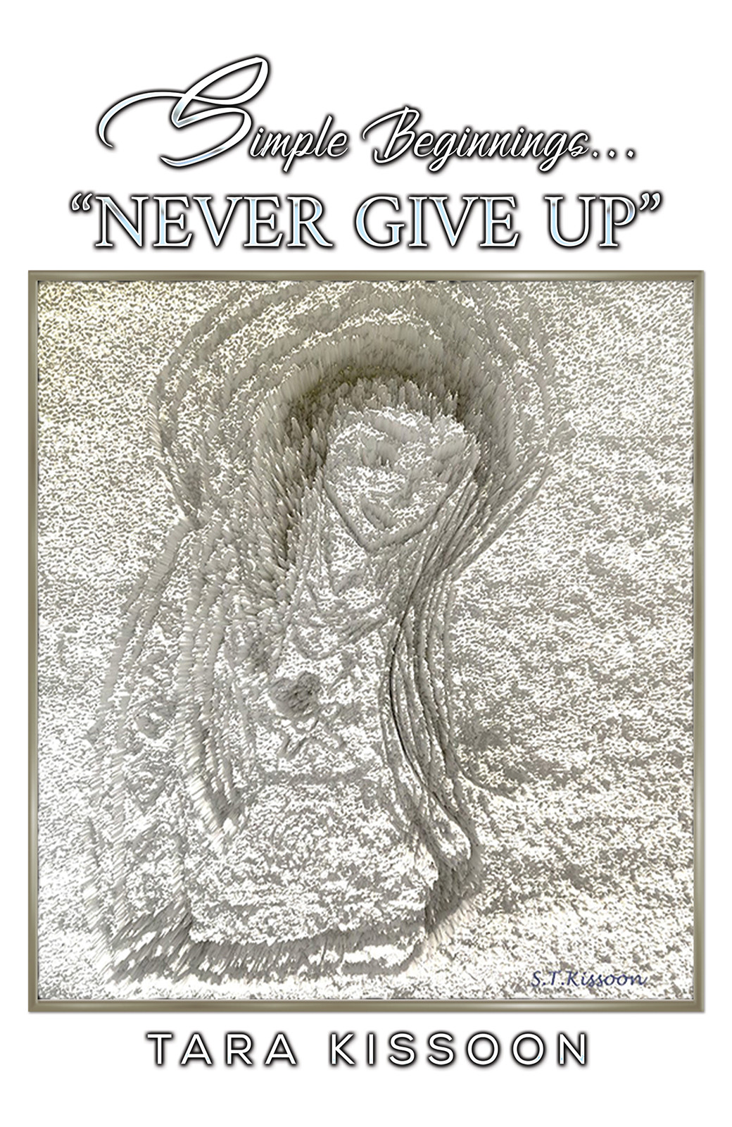 Simple Beginnings... "Never Give Up"-bookcover