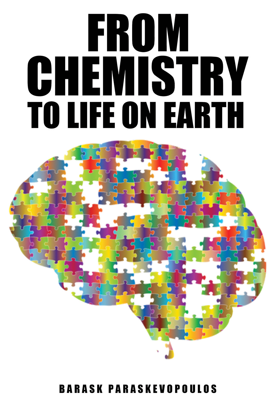 From Chemistry to Life on Earth