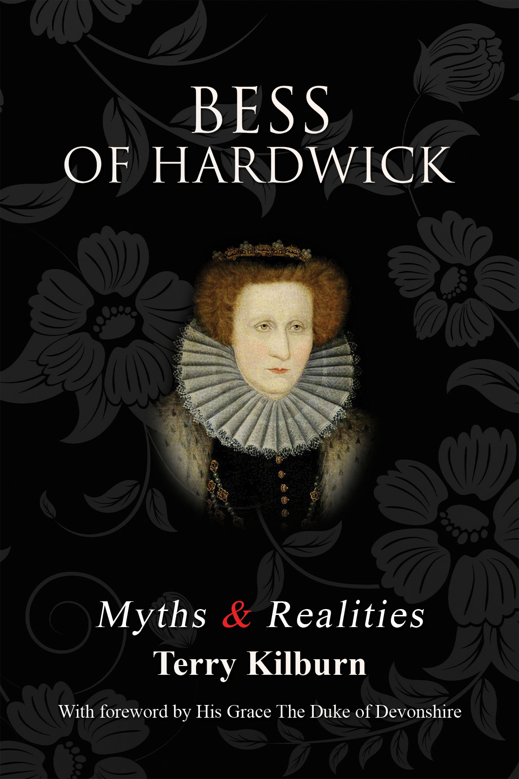 Bess of Hardwick: Myths & Realities-bookcover