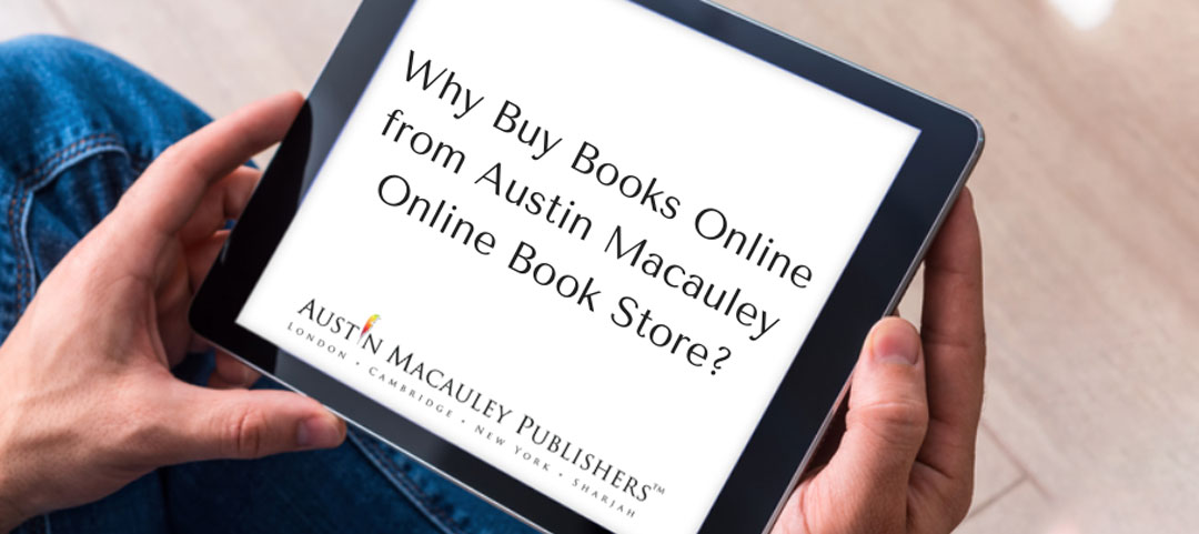 Why Buy Books Online from Austin Macauley Online Book Store?