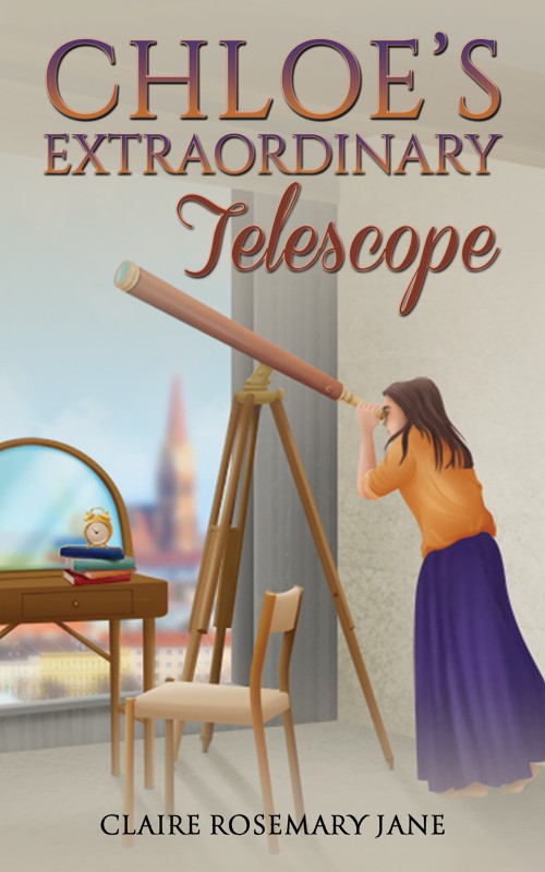 Chloe’s Extraordinary Telescope