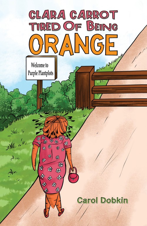 Clara Carrot Tired Of Being Orange-bookcover