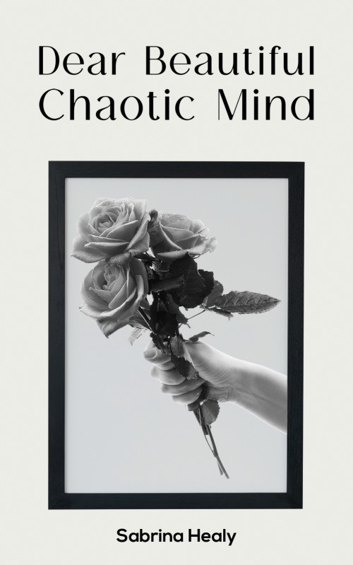 Dear Beautiful Chaotic Mind-bookcover