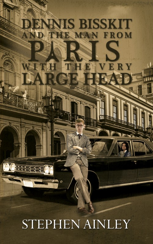 Dennis Bisskit and The Man From Paris With the Very Large Head-bookcover