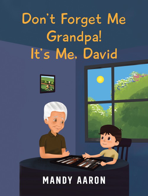 Don't Forget Me Grandpa! It's Me, David