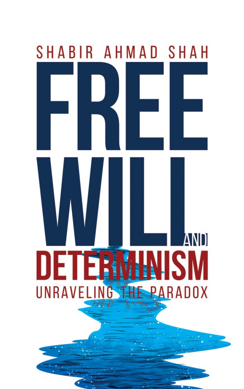 Free Will and Determinism: Unraveling the Paradox-bookcover
