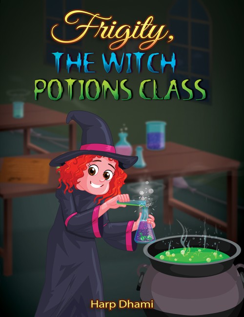 Frigity, the Witch: Potions Class-bookcover