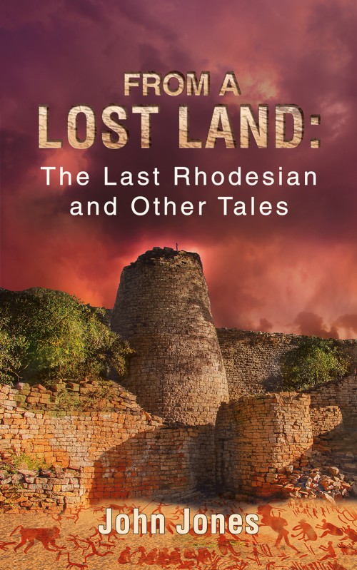 From a Lost Land: The Last Rhodesian and Other Tales-bookcover