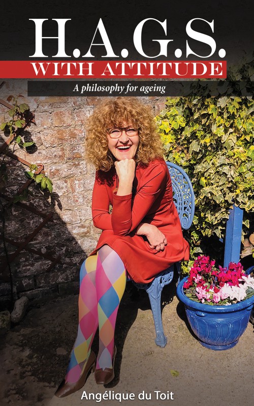 H.A.G.S. with Attitude: A Philosophy for Ageing-bookcover