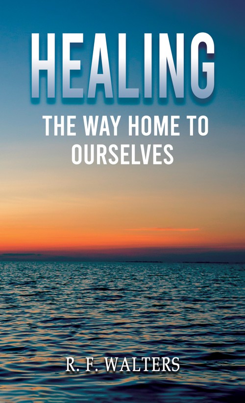 Healing, the Way Home to Ourselves-bookcover